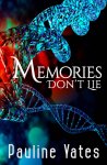 Memories Don't Lie by Pauline Yates - Cover Image - 300dpi